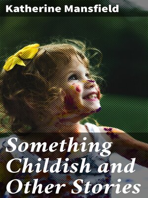 cover image of Something Childish and Other Stories